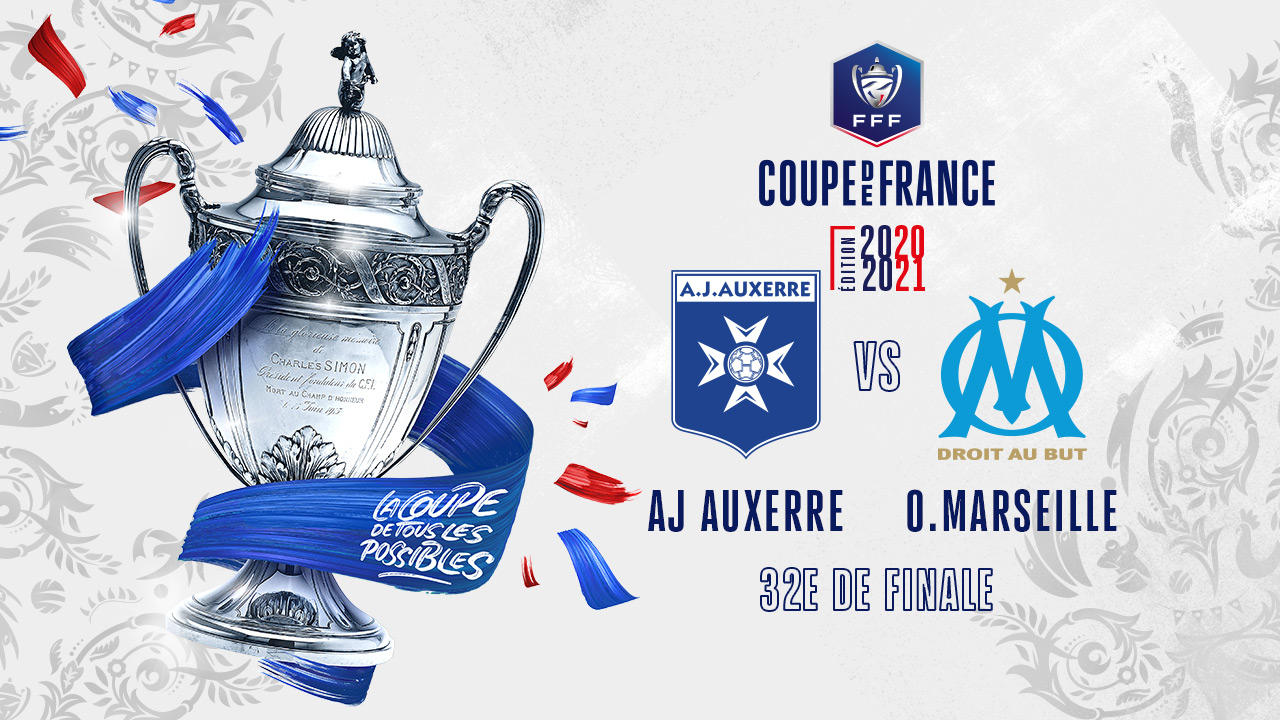 Auxerre-Marseille en 32e de finale