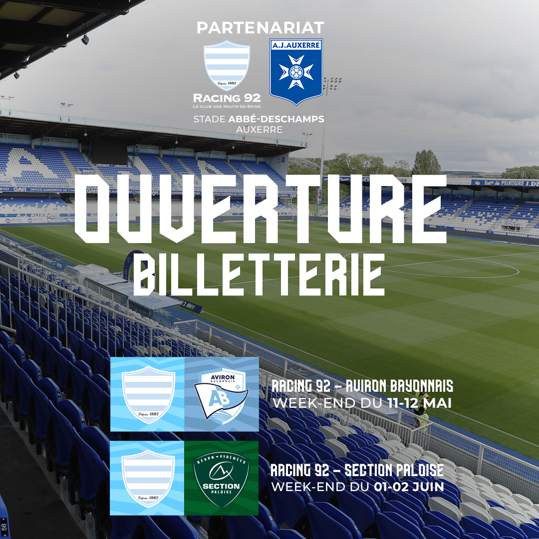 La billetterie grand public est ouverte pour les matchs du Racing 92 AJA